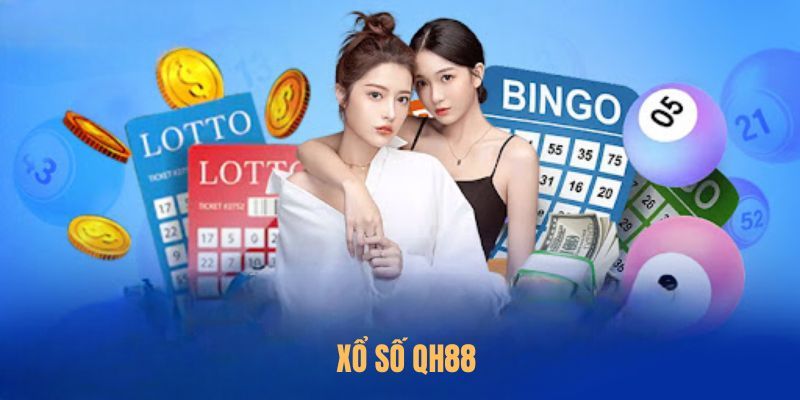 Xổ số QH88 Chiến lược tăng cơ hội trúng xổ số QH88
