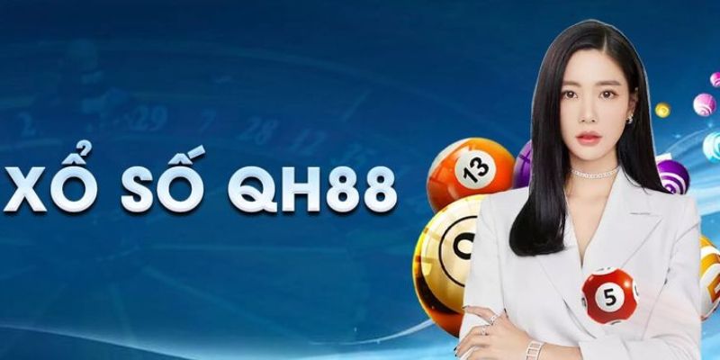 Xổ số QH88 Giới thiệu về xổ số QH88