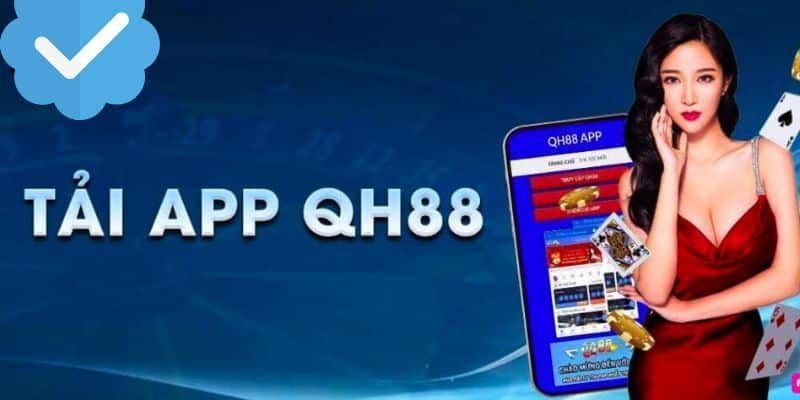 Tải App QH88 Những lưu ý quan trọng khi tải app QH88